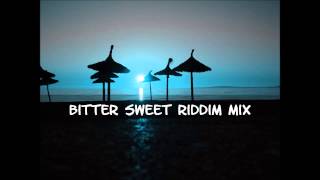 Bitter Sweet Riddim Mix 2013tracks in the description [upl. by Ahsikat]