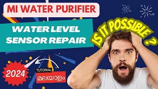 Mi water purifier water level sensor repair 2024  Malayalam with English subtitles  MI Purifier [upl. by Nibas]