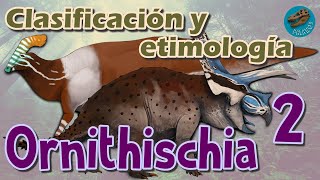 Clasificación y etimología de ORNITHISCHIA parte 2 [upl. by Bosson593]