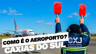 ✈ COMO É O AEROPORTO DE CAXIAS DO SUL CXJ A PORTA DE ENTRADA DA SERRA GAÚCHA  ✈ [upl. by Ahsrav]