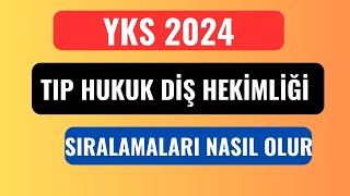 YKS 2024 Tıp Diş Hekimliği Hukuk Sıralamaları Nasıl Olacak [upl. by Yks897]