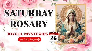 TODAY HOLY ROSARY JOYFUL MYSTERIES ROSARY SATURDAY🌹OCTOBER 26 2024 🙏🏻 PRAYER FOR COURAGE [upl. by Amerd]