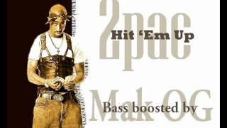 2Pac  Hit Em Up Clean Bass Boost [upl. by Shaughnessy]