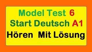 Start Deutsch 1  Hören A1  Goethe Zertifikat A1  Mit Lösung  MT 6 [upl. by Kare]