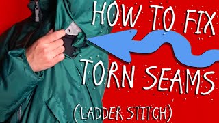 HOW TO FIX TORN SEAMS USING THE LADDER STITCH [upl. by Kloster230]