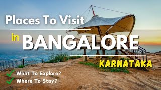 Bangalore Tourist Places  Bangalore Tour Plan  Places To Visit In Bangalore banglore [upl. by Wadleigh]