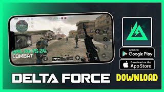 Delta Force Mobile Android PC Test Çıktı  Nasıl İndir [upl. by Huntlee278]