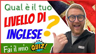 🤔⬆Sapete il vostro LIVELLO di INGLESE🇬🇧⬆️ [upl. by Holzman]