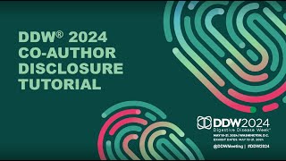 DDW 2024 CoAuthor Financial Disclosure Tutorial [upl. by Preuss]