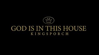 KingsPorch God Is In This House Official Video [upl. by Eelrefinnej]