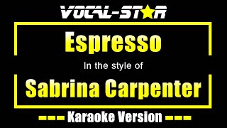 Espresso Karaoke  Sabrina Carpenter Karaoke Version [upl. by Adaliah]