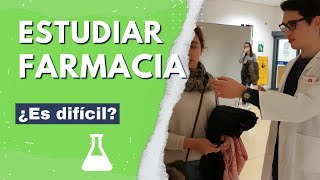 ESTUDIAR FARMACIA 💊 ¿Es Difícil Experiencia [upl. by Harlene]