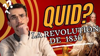 Quid LA REVOLUTION DE 1830 [upl. by Aihsit]