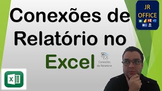 Conexões de Relatório no Excel [upl. by Eart613]