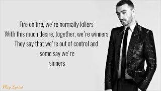 Fire on fire lyrics  SAM SMITH [upl. by Tacita]