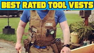 Best Rated Tool Vests In 2020 [upl. by Ribak]