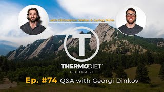 The Thermo Diet Podcast Episode 74  Sex Talk With Georgi Dinkov [upl. by Nona434]