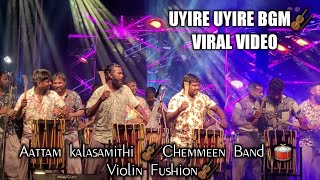 Uyire Uyire SONG🎻Aattam kalasamithiViolin Fishion🎻 Chemmeen Band🥁Anirudh  Dhanush  3 Pazhanji [upl. by Gonta480]