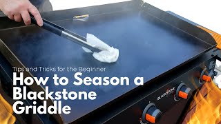 How to Season a Blackstone Griddle [upl. by Saunder262]