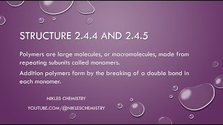 IB Chemistry SLHL  Structure 244 and 245  Polymers and Addition Polymers [upl. by Ateuqirne]