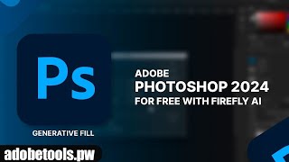 FREE Download Adobe Photoshop 2024  Use Firefly AI Generative Fill [upl. by Hoxsie]