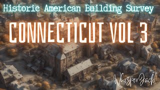 Historic American Building Survey  Connecticut Vol 3 [upl. by Al]