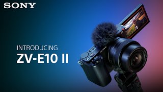 Introducing the Sony ZVE10 II Vlog Camera [upl. by Ttocs]