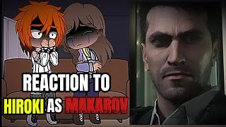 Kokujin no Tenkousei reaction to Hiroki as Vladimir Makarov☠️🇷🇺 🇲🇽🇧🇷🇺🇲MWllcanongacha nebula [upl. by Adnat397]