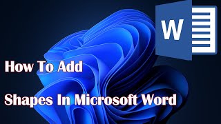 How To Add Shapes In Microsoft Word [upl. by Dhaf773]