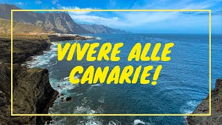 Vivere alle Canarie e viaggiare alle Canarie  Alcuni consigli per te [upl. by Aneehsar753]