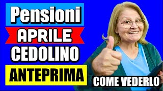 PENSIONI APRILE ANTEPRIMA CEDOLINO IN ARRIVO 👉 CONSULTA AUMENTI ARRETRATI E ADDIZIOANLI 💻💰 [upl. by Barabbas]