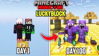 We Survived 100 Days On LUCKY ONE BLOCK In Minecraft Hardcore  Duo 100 Days [upl. by Wilder115]