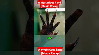 A mysterious hand Movie Recap cinemarecap movie experiment netflix film shortvideo funny [upl. by Vena]