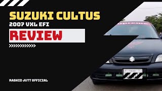 Suzuki Cultus VXL 2007 EFI– A Great Choice for Budget Buyers  Rashid JUTT OFFICIALquot [upl. by Lorri]