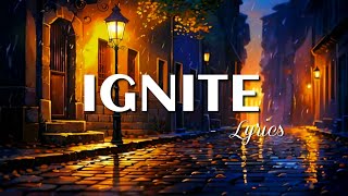 IGNITE Lyrics  Indie PoP Song  New Song  FAIRYFUSSIONInsights [upl. by Nataniel409]