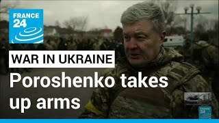 Ukraine Former president Poroshenko takes up arms on the frontline • FRANCE 24 English [upl. by Sean493]