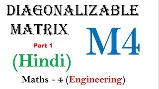 Diagonalizable matrix part 1 in indi  Matrices  Engineering Maths 4 series [upl. by Yhpos]