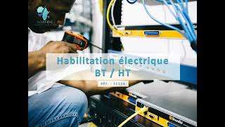 Formation Habilitation Électrique BT  HT  SOAFRIC Consulting [upl. by Lawley785]