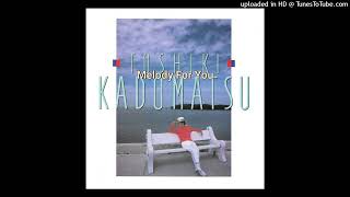 TOSHIKI KADOMATSU 「Melody For You」 [upl. by Anisamot]