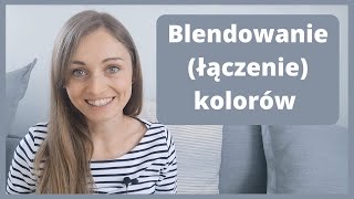 Jak wykonać blendowanie kolorów [upl. by Junette]