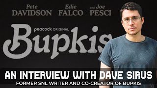 Dave Sirus Interview on Bupkis amp Saturday Night Live [upl. by Yukio562]