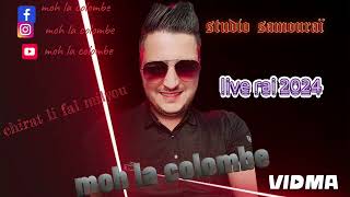 moh la colombe 🔥live rai 💯2024🔥 💥chirat li fal milieu 💥 [upl. by Stacey]