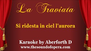 LA TRAVIATA KARAOKE 07  Si ridesta in ciel laurora Chorus  Aberforth D [upl. by Netti]