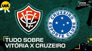 VITÓRIA X CRUZEIRO ONDE ASSISTIR À TRANSMISSÃO AO VIVO E HORÁRIO DO JOGO PELO BRASILEIRÃO [upl. by Sharma]