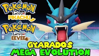 GYARADOS MEGA EVOLUTION IN POKEMON LETS GO PIKACHU AND EEVEE  MEGA GYARADOS [upl. by Henleigh185]