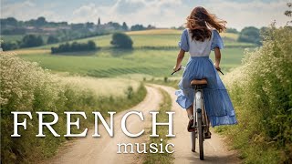 French Music  France Travel Video  Uplifting Instrumental Music [upl. by Haral798]