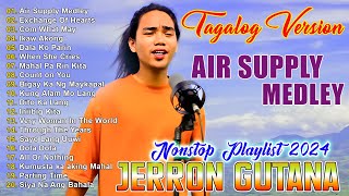 JERRON GUTANA Tagalog Version 2024  Best of OPM love Songs 2024💝JERRON GUTANA Cover Songs 2024💞 [upl. by Naujet]