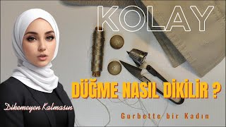 Düğme nasıl dikilir En Kolay Anlatım [upl. by Amaerd]