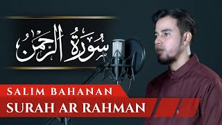 SALIM BAHANAN  SURAT AR RAHMAN TERBARU [upl. by Yelyab119]