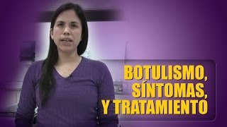 Botulismo síntomas y tratamiento [upl. by Yor128]